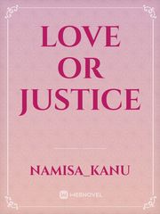 LOVE OR JUSTICE Book