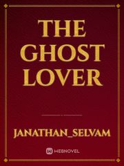 The Ghost Lover Book