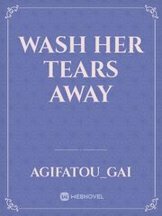 Wash her tears away Book