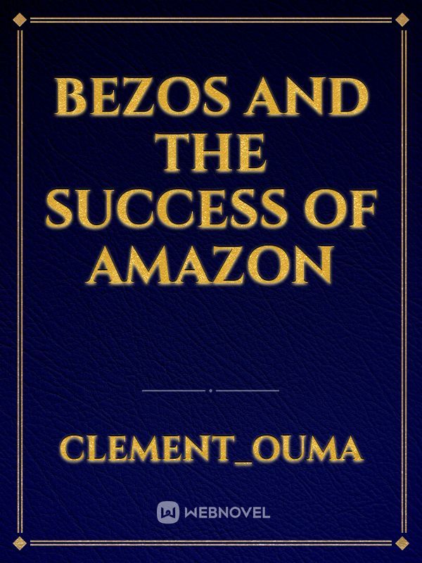 Bezos and the success of Amazon