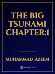 The Big Tsunami Chapter:1 Book