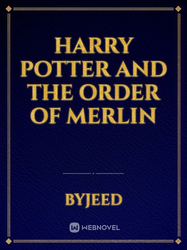 Harry Potter And The Order of Merlin