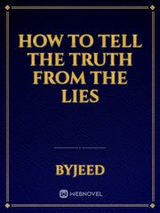 How to Tell the Truth from the Lies Book
