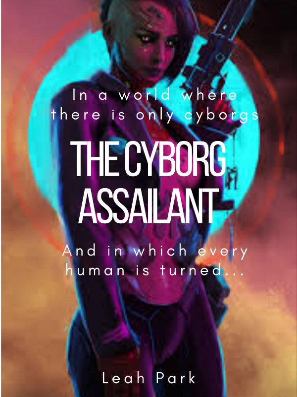 The Cyborg Assailant Book