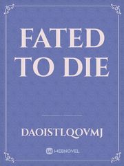 fated to die Book