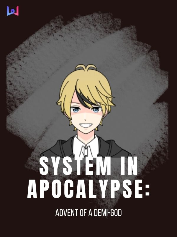 System in Apocalypse: Advent of a demi-God