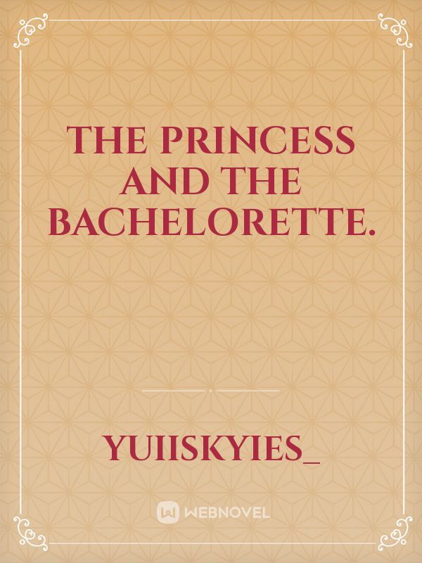 The Princess and The Bachelorette. Book