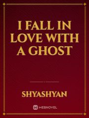I Fall In Love With A Ghost Book