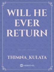 Will he ever return Book