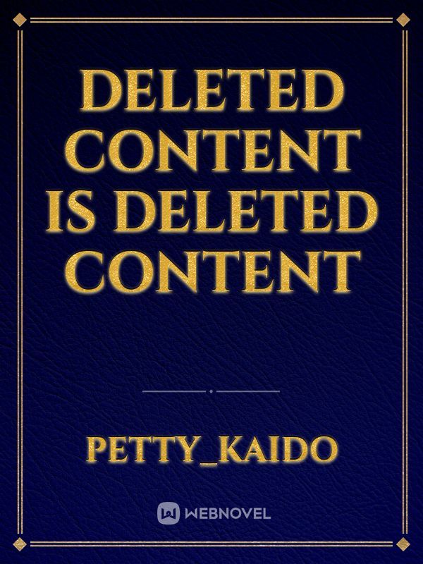 DELETED CONTENT IS DELETED CONTENT Book