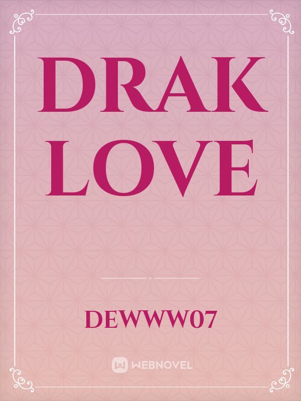 Drak Love