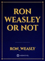 Ron Weasley or Not Book