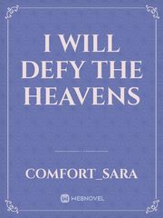 I Will Defy The Heavens Book