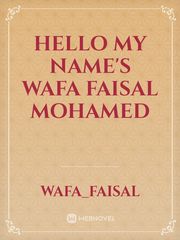 Hello my name's wafa faisal mohamed Book