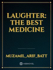 LAUGHTER: THE BEST MEDICINE Book