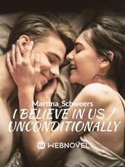 I believe in us / Unconditionally Book