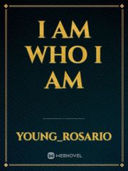 i am 
who i am Book