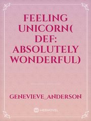 Feeling Unicorn( def: Absolutely wonderful) Book