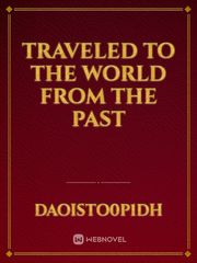 Traveled to the world from the past Book