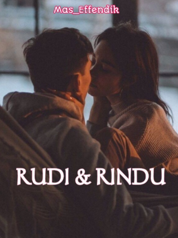 Kisah Cinta Pertama antara Rudi & Rindu adalah Kisah cinta dan cita