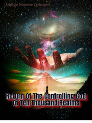 Return Of The Controlling God Of Ten Thousand Realms Book
