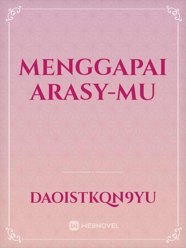 Menggapai Arasy-Mu Book