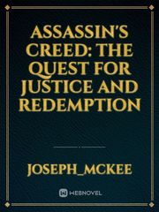 Assassin's Creed: The quest for justice and redemption Book