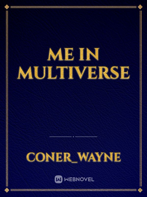 me in multiverse