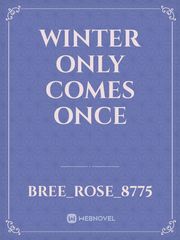 Winter Only Comes Once Book