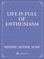 Life is full of enthusiasm Book