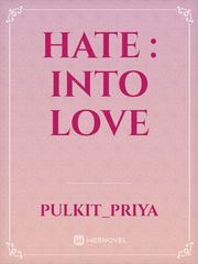 Hate : Into love Book