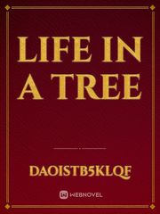LIFE IN A TREE Book