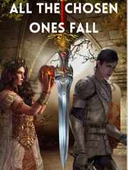 All The Chosen Ones Fall Book