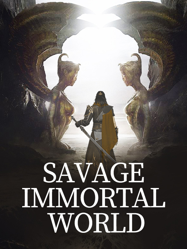 Savage Immortal World
