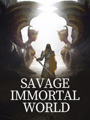 Savage Immortal World Book