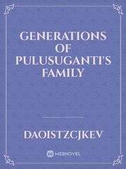 Generations of PULUSUGANTI's family Book