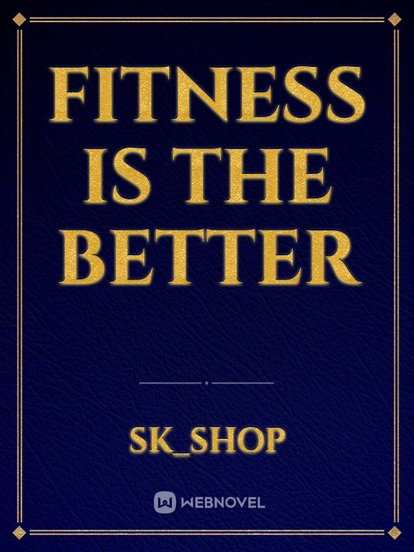 Fitness is the better Book