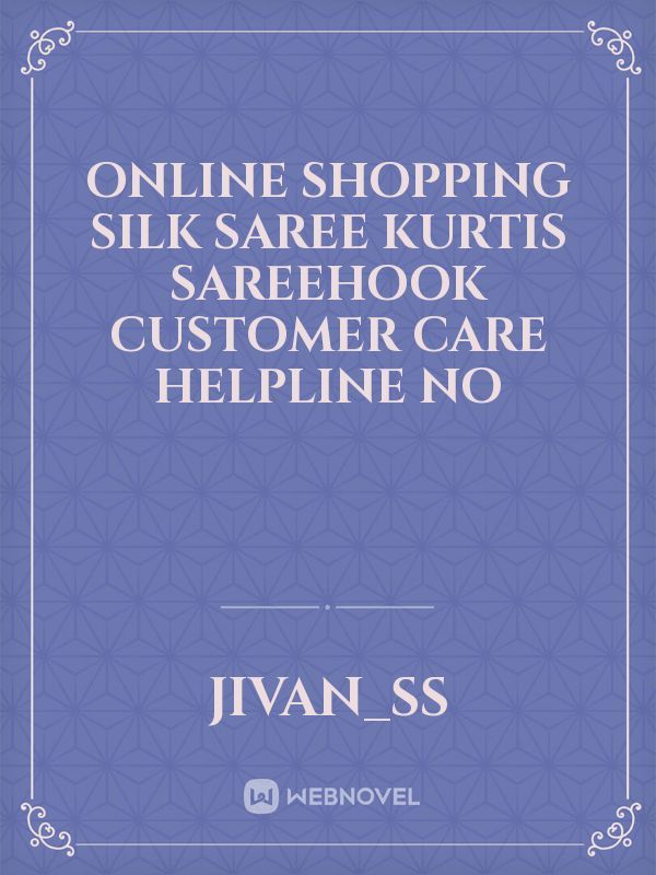 online shopping silk Saree Kurtis sareehook customer care helpline no