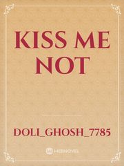 kiss me not Book