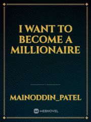 I want to become a millionaire Book