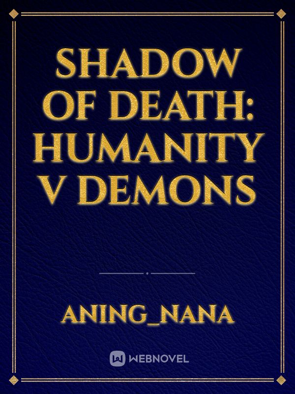 Shadow of death: Humanity V Demons Book