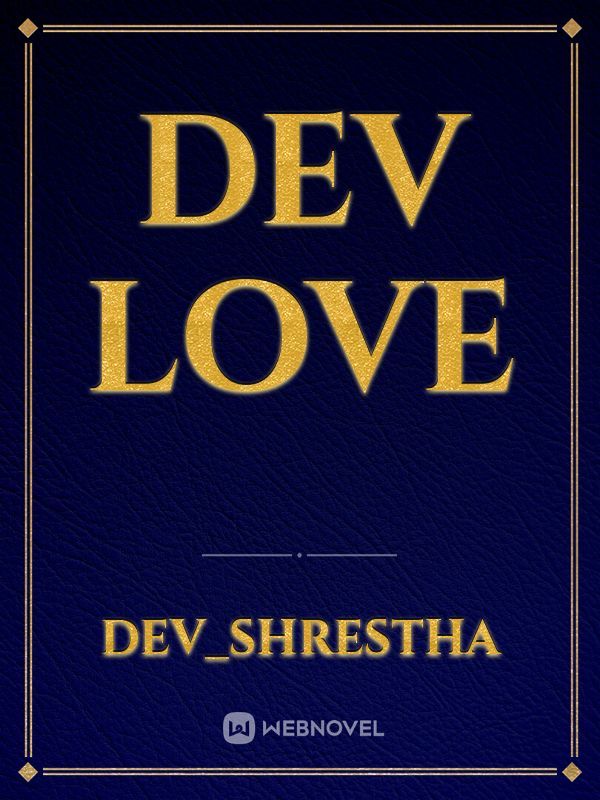 Dev love