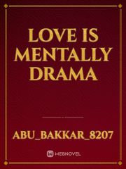 Love is mentally drama Book