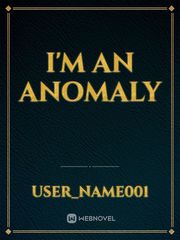 I'm an Anomaly Book