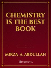 Chemistry is the best book Book