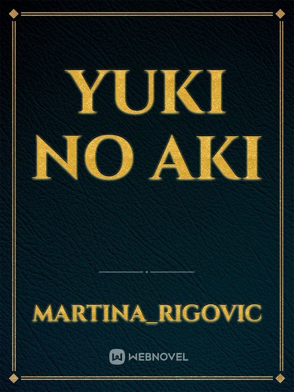 Yuki no Aki