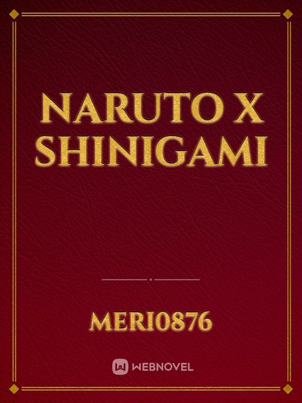 Naruto x shinigami