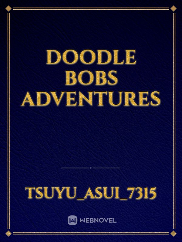 Doodle bobs adventures