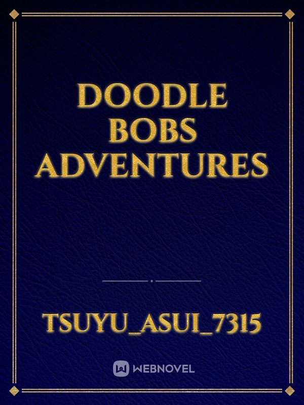 Doodle bobs adventures