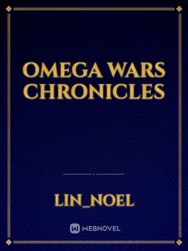 Omega wars chronicles